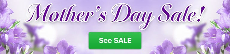 Mother's Day SALE!